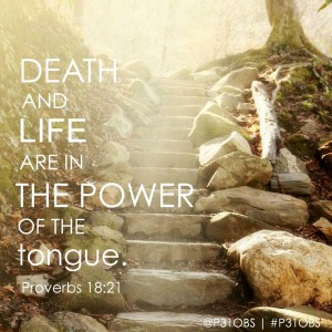 Tongue Has the Power of Life and Death